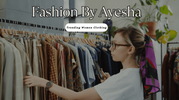 Fashion By Ayesha